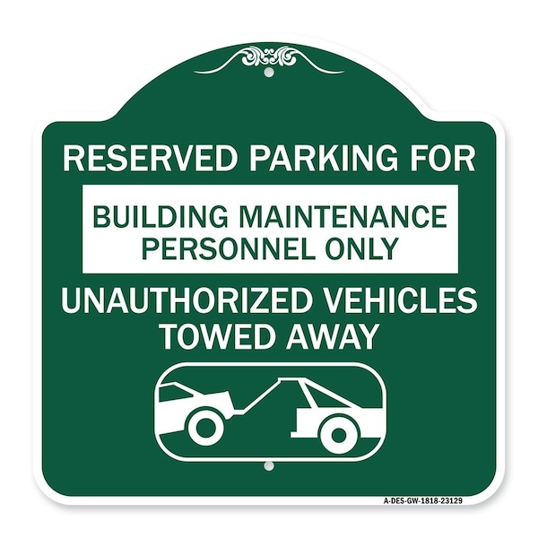 Reserved Parking for Building Maintenance Personnel Only Unauthorized Vehicles Towed, GW-1818-23129